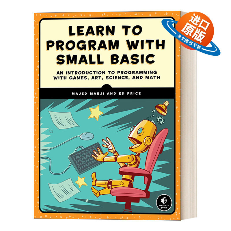 英文原版 Learn to Program with Small Basic 通过Small Basic学习编程 初学者编程语言教程指南 计算机 英文版 进口英语原版书籍