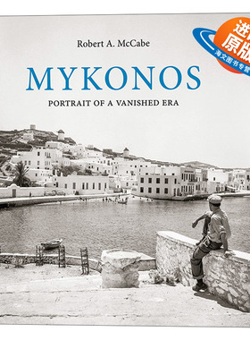 英文原版 Mykonos Portrait of a Vanished Era 米科诺斯 一个消失时代的写照 黑白摄影 精装 英文版 进口英语原版书籍