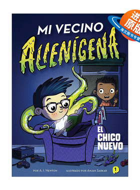 原版 Mi vecino alienigena 1 El chico nuevo 隔壁的外星人 新来的小孩 西班牙版 章节书 进口英语原版书籍