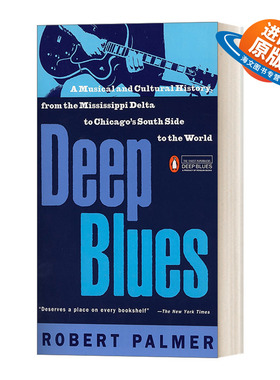 英文原版 Deep Blues 深蓝色 密西西比河三角洲的音乐文化历史 Robert Palmer 英文版 进口英语原版书籍