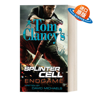英文原版 Tom Clancy's Splinter Cell 06 Endgame 汤姆克兰西细胞分裂6 尾声 惊悚悬疑军事小说 David Michaels 进口英语原版书