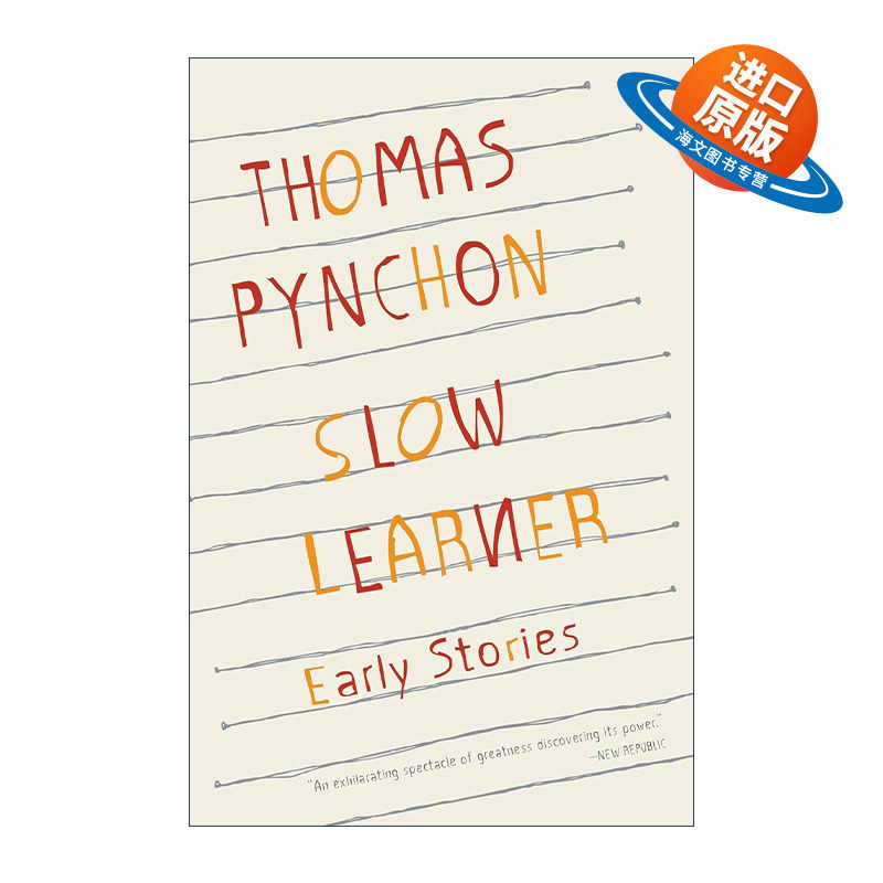 英文原版 Slow Learner 慢慢学 托马斯·品钦短篇小说集 含小雨 低地 熵 玫瑰之下和秘密融合 英文版 进口英语原版书籍