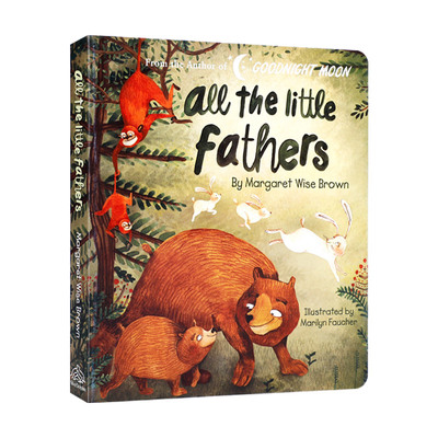 英文原版 All the Little Fathers  可爱的爸爸  晚安月亮作者 Margaret Wise Brown 纸板书 英文版 进口英语原版书籍