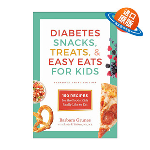 英文原版 Diabetes Snacks Treats and Easy Eats for Kids 患糖尿病儿童食物烹饪指南 第三版 真正喜欢的零食等健康食谱