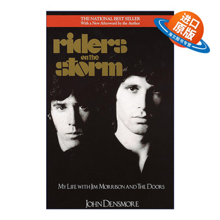 Densmore 风暴中 Storm 英文原版 我与吉姆·莫里森及大门乐队 John 英文版 传记 the 音乐 生活 书籍 进口原版 骑手 Riders