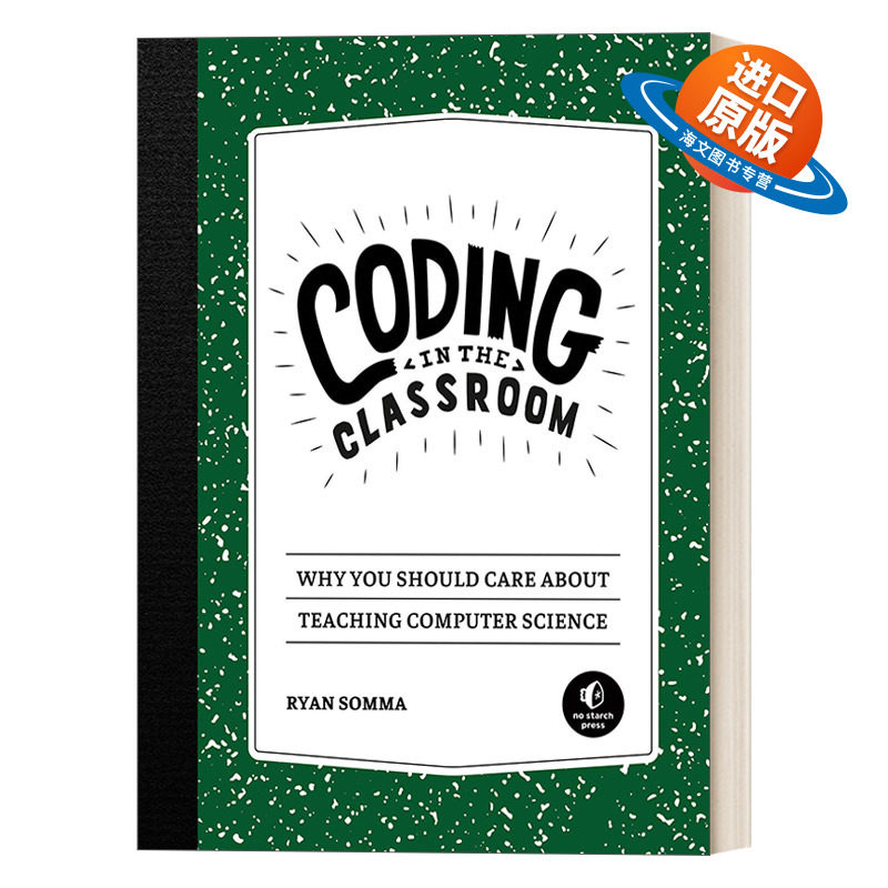 英文原版 Coding in the Classroom 在课堂上编程 为什么你应该关心计算机科学教学 教育 Ryan Somma 英文版 进口英语原版书籍