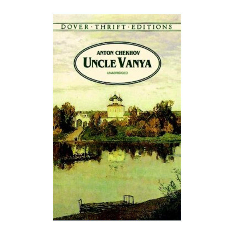 英文原版 uncle vanya 万尼亚舅舅 anton chekhov契诃夫 英文版 dover