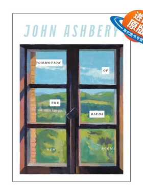 英文原版 Commotion of the Birds 鸟的骚动 约翰·阿什贝利诗集 国家图书奖和普利策奖得主 英文版 进口英语原版书籍
