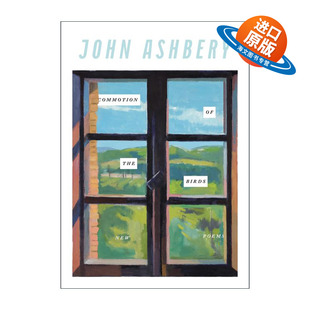 英文原版 Commotion of the Birds 鸟的骚动 约翰·阿什贝利诗集 国家图书奖和普利策奖得主 英文版 进口英语原版书籍