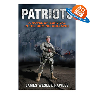 英文原版 Patriots 末日爱国者 一本关于即将来临的大崩溃的生存传奇 英文版 进口英语原版书籍