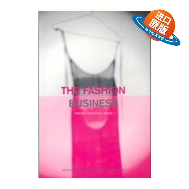 英文原版 The Fashion Business 时尚业 理论 实践 形象 通识教育 英文版 进口英语原版书籍