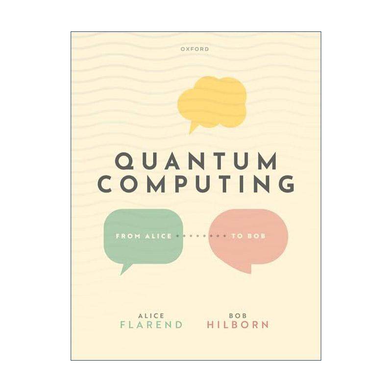 英文原版 Quantum Computing 量子计算 从Alice到Bob 英文版 进口英语原版书籍