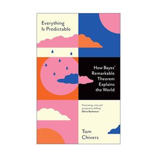 進口英語原版 Everything 貝葉斯統計如何解釋我們 Tom 世界 Predictable 英文原版 書籍 Chivers 英文版 一切都是可預測