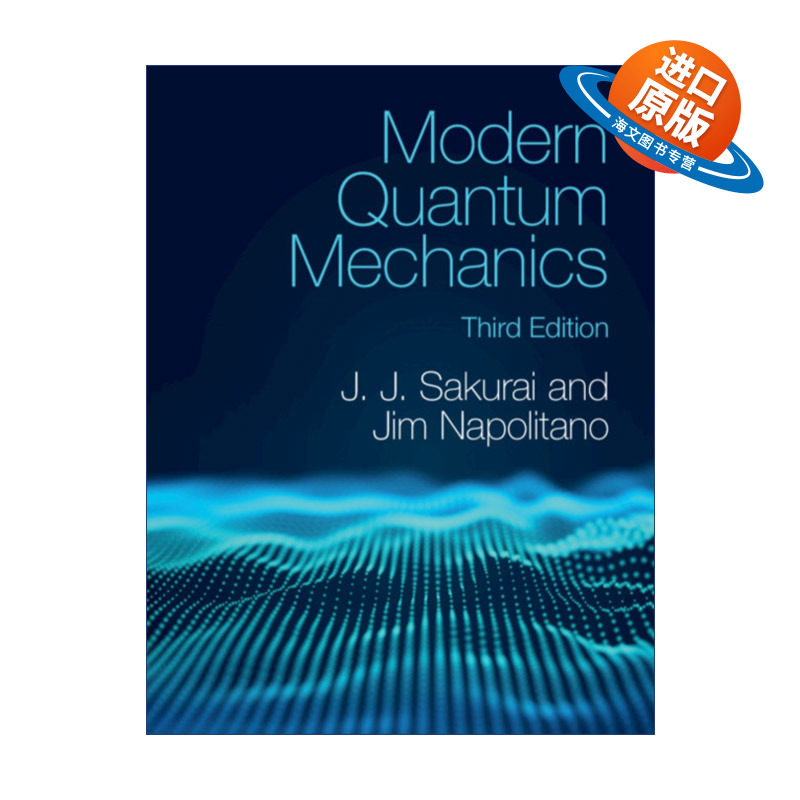 英文原版 Modern Quantum Mechanics 现代量子力学 J.J.Sakurai 第三版 精装 英文版 进口英语原版书籍