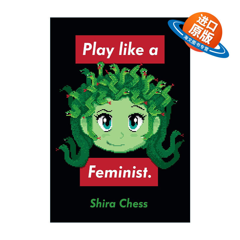 英文原版 Play like a Feminist.玩得像个女权主义者 娱乐与媒体研究副教授 Shira Chess 精装 英文版 进口英语原版书籍