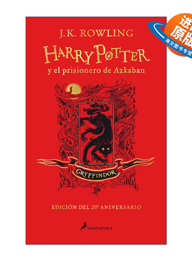 西班牙语原版 Harry Potter y el prisionero de Azkaban. Edicion Gryffindor 哈利波特与阿兹卡班的囚徒 格兰芬多版 进口原版书