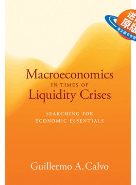 英文原版 Macroeconomics in Times of Liquidity Crises 流动性危机时期的宏观经济学 寻找经济要素 精装 英文版 进口英语原版书