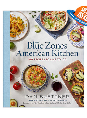 英文原版 The Blue Zones American Kitchen 蓝色地带美国厨房 100个健康食谱让你长命百岁 去幸福的四国找幸福作者Dan Buettner