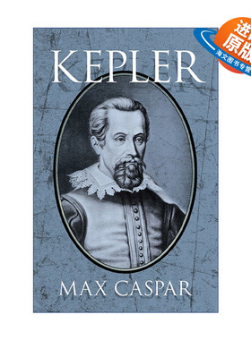 英文原版 Kepler 开普勒权威传记 行星运动定律 微积分 光学 Max Caspar 英文版 进口英语原版书籍