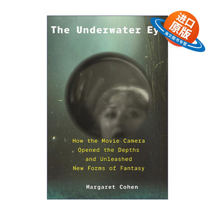 英文原版 The Underwater Eye 水下之眼 水下电影制作历史 小说与海洋作者Margaret Cohen 精装插图版 英文版 进口英语原版书籍