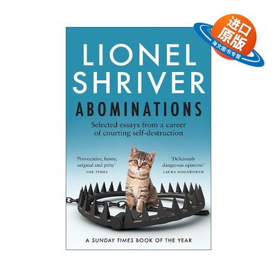 英文原版 Abominations 憎恶 莱昂内尔·施莱弗文集与未发表作品 凯文怎么了作者非虚构新作 英文版 进口英语原版书籍