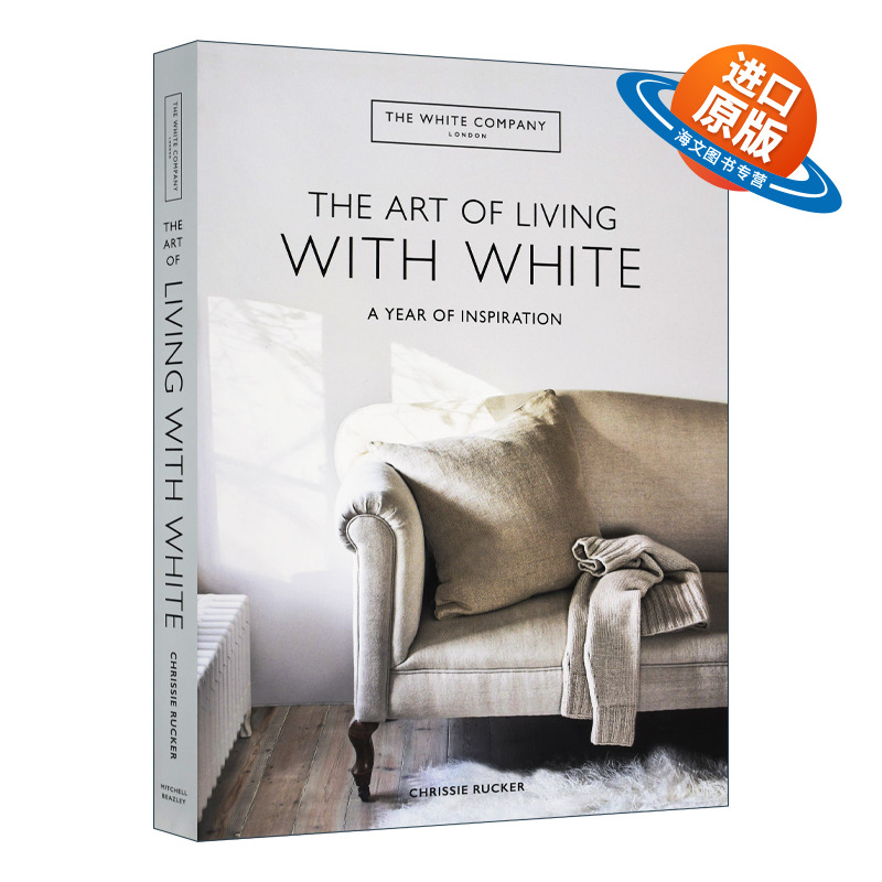 英文原版 The White Company The Art of Living with White 居住在白色环境的室内艺术 精装 英文版 进口英语原版书籍