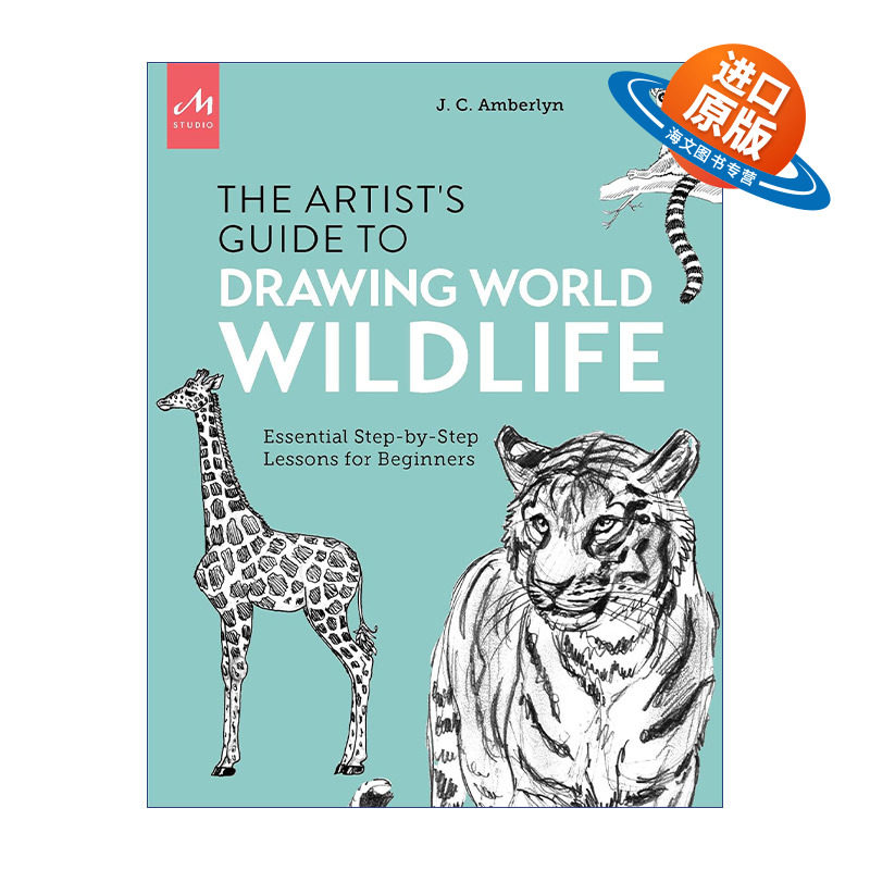 英文原版 Artist's Guide to Drawing World Wildlife 初学者的野生动物绘画指南 J. C. Amberlyn铅笔钢笔画技巧指南 英文版