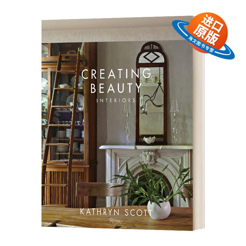 英文原版 精装 Creating Beauty 创造美丽 室内 居住空间设计 精装 英文版 进口英语原版书籍