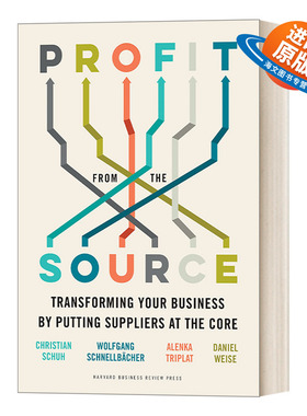 英文原版 Profit from the Source 从源头获利 以供应商为核心，实现业务转型 商业管理 Christian Schuh 精装 英文版 进口英语书
