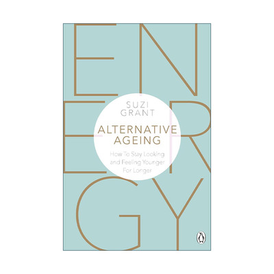 英文原版 Alternative Ageing 另一种变老的方式 越活越年轻的秘诀 时尚博主Suzi Grant 英文版 进口英语原版书籍