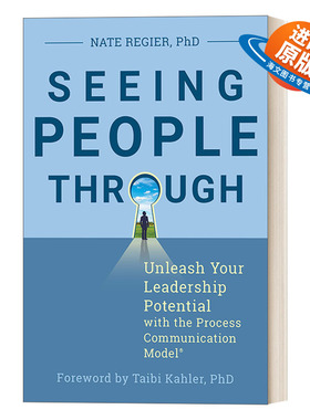 英文原版 Seeing People Through 看透他人 用过程沟通模式释放你的领导潜能 培训 商业管理 Nate Regier 英文版 进口英语书籍