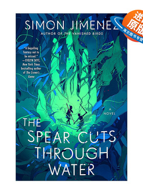 英文原版 The Spear Cuts Through Water 长矛刺穿水面 奇幻小说 Simon Jimenez英文版 进口英语原版书籍