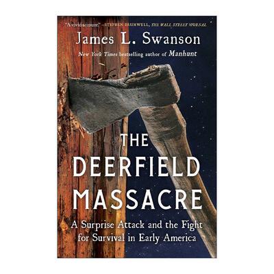英文原版 Deerfield Massacre 迪尔菲尔德惨案 早期美国的一次突袭和生存之战 英文版 进口英语原版书籍
