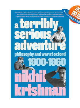 英文原版 A Terribly Serious Adventure 一场极其严肃的冒险 1900-1960年牛津的哲学与战争 传记 Nikhil Krishnan 精装 英文版