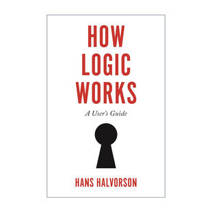 逻辑课 How 普林斯顿大学 英文原版 哲学 进口英语原版 Works 英文版 Logic 书籍 逻辑学入门 汉斯·哈沃森 经典