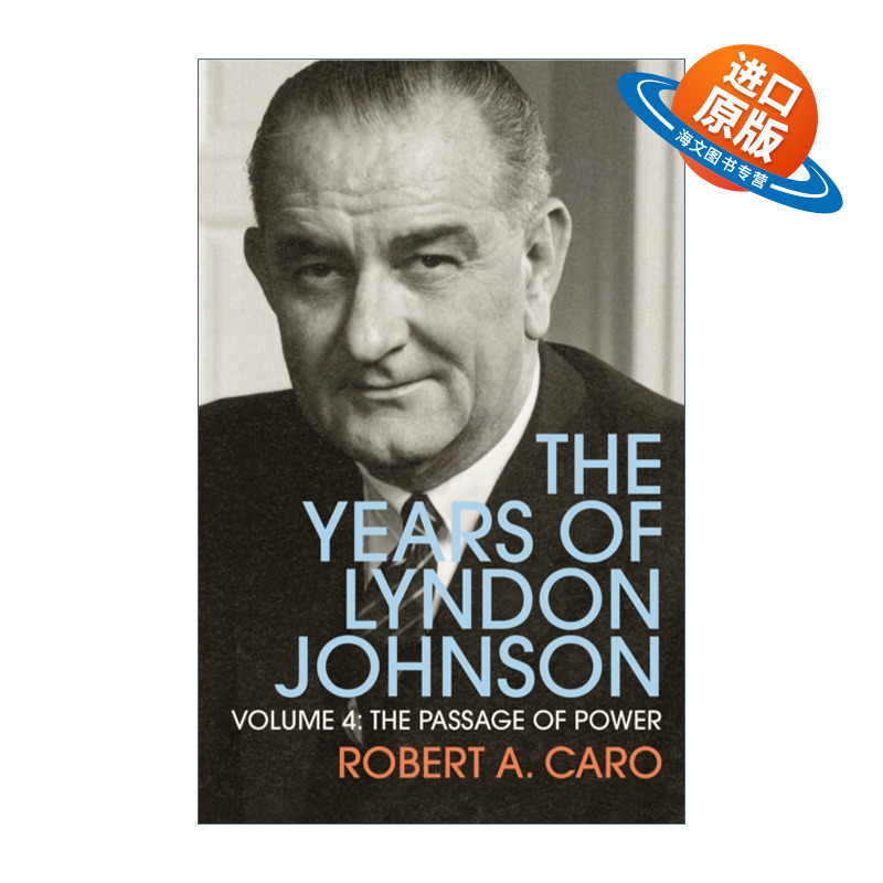 英文原版 The Passage of Power 权力通道 林登·约翰逊传 卷四 罗伯特·A·卡洛 英文版 进口英语原版书籍