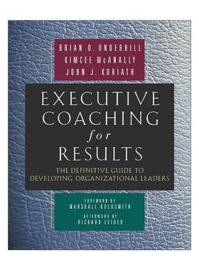 英文原版 Executive Coaching for Results 成果导向的高管辅导 培养组织领导者权威指南 Brian O Underhill 精装进口英语原版书籍