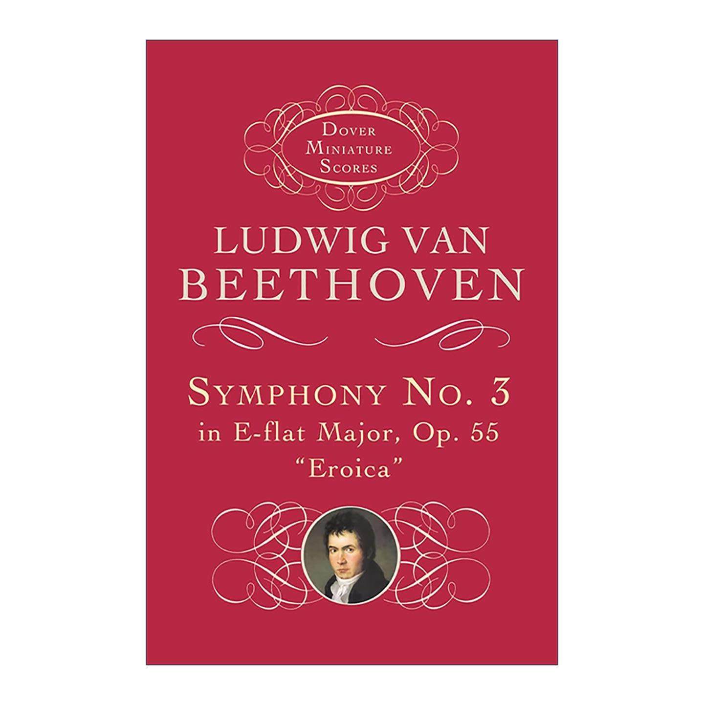 英文原版 Symphony No.3 in E-flat Major Op.55 Eroica 降E大调第三交响曲 英雄交响曲 贝多芬 英文版 进口英语原版书籍