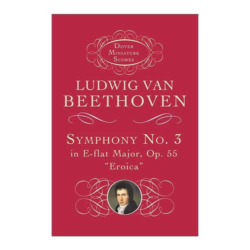 英文原版 Symphony No.3 in E-flat Major Op.55 Eroica 降E大调第三交响曲 英雄交响曲 贝多芬 英文版 进口英语原版书籍