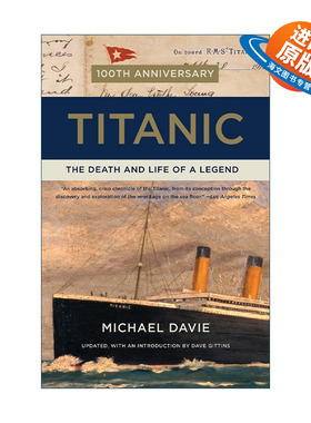 英文原版 Titanic 泰坦尼克号 传奇的死与生 历史 Michael Davie 英文版 进口英语原版书籍