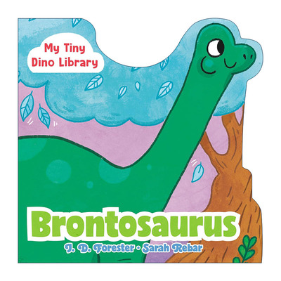 英文原版 Brontosaurus My Tiny Dino Library 我的迷你恐龙图书馆系列 雷龙 儿童绘本 纸板书 J. D. Forester 进口英语原版书籍