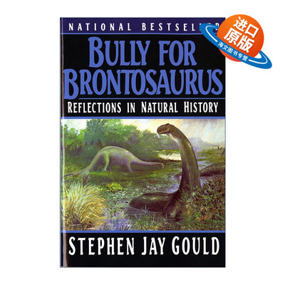 英文原版 Bully for Brontosaurus 霸王龙 自然史的反思 奇妙的生命作者Stephen Jay Gould 英文版 进口英语原版书籍
