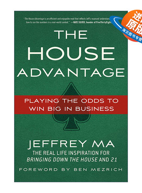 英文原版 The House Advantage Playing the Odds to Win Big In Business 大概率思维 人生赢家都是概率赢家 数字信徒 英文版