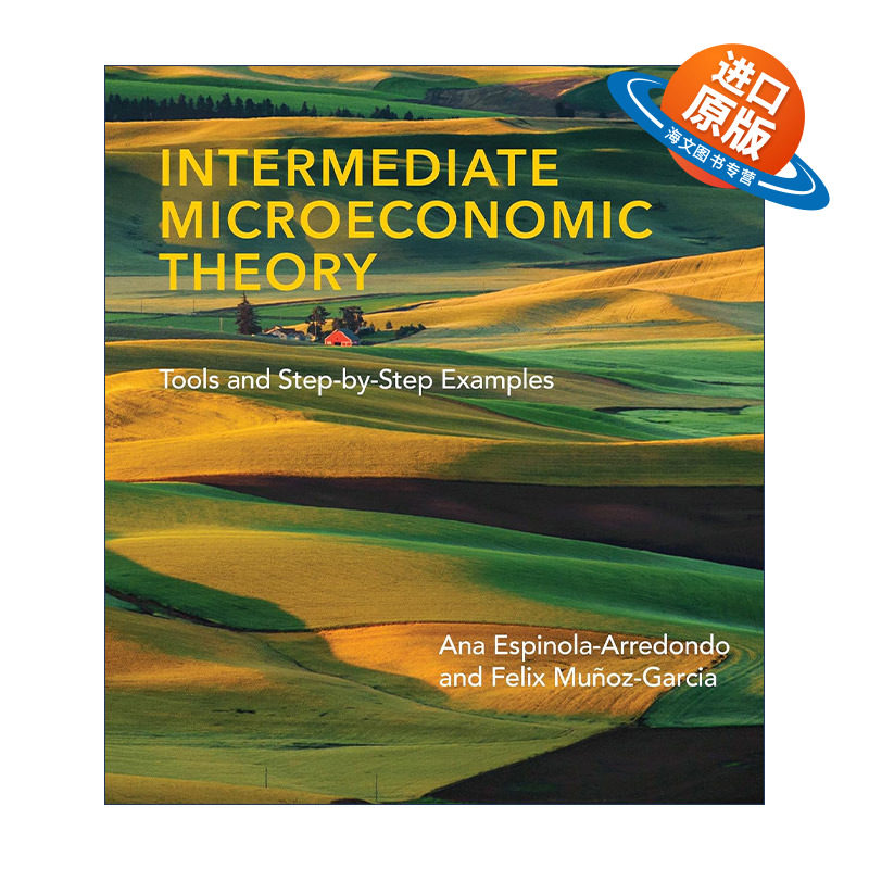 英文原版 Intermediate Microeconomic Theory The MIT Press 中级微观经济学 Ana Espinola-Arredondo 精装 进口英语原版书籍