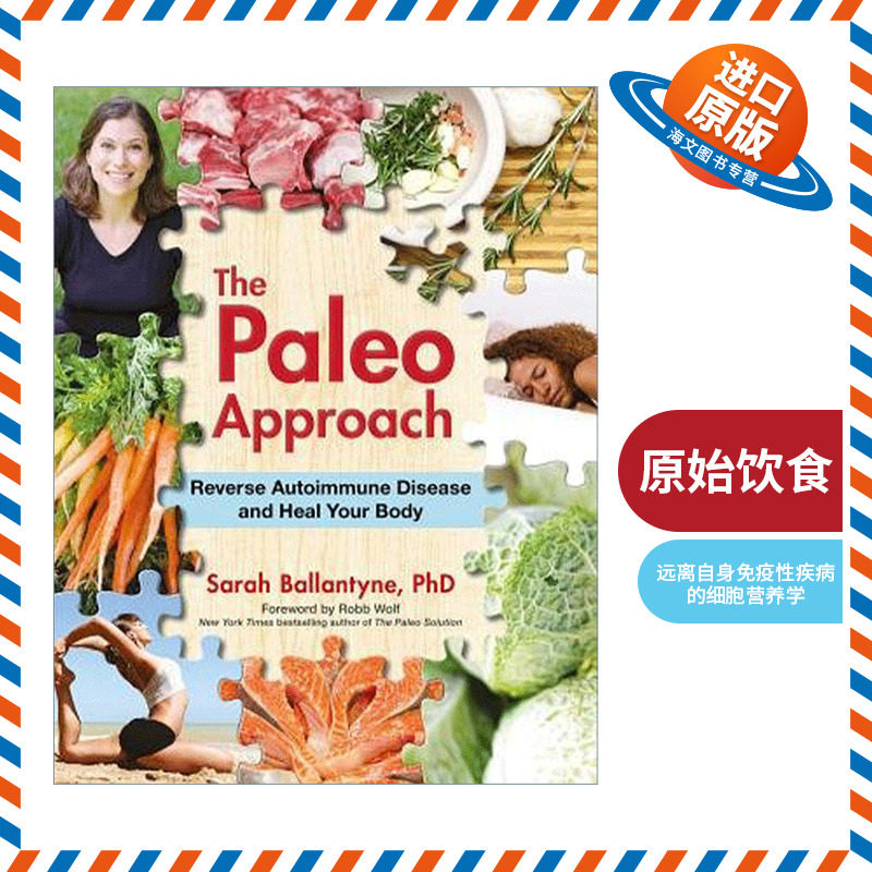 英文原版 The Paleo Approach 原始饮食 远离自身免疫性疾病的细胞营养学 Sarah Ballantyne 英文版 进口英语原版书籍