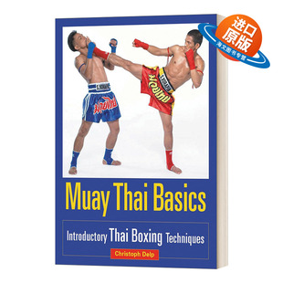 Basics 泰拳基础 泰拳技术介绍 英文原版 进口英语原版 Thai 英文版 书籍 Muay
