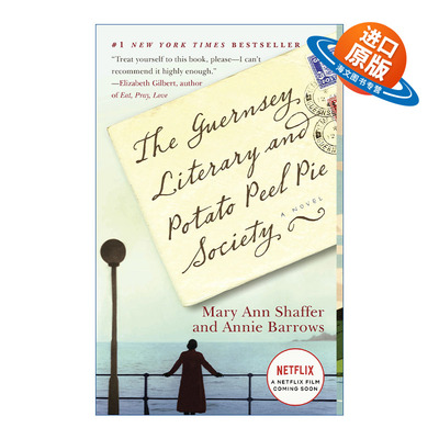 英文原版 The Guernsey Literary and Potato Peel Pie Society 根西岛文学与土豆皮馅饼俱乐部 Mary Ann Shaffer 英文版进口书籍