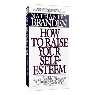 英文原版 How to Raise Your Self-Esteem 提高自尊自信经典实用指南 Nathaniel Branden 英文版 进口英语原版书籍
