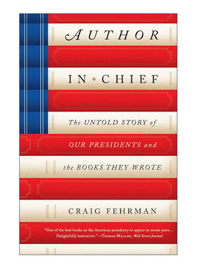 英文原版 Author in Chief 首席作家 我们的总统和他们所写书籍的不为人知的故事 英文版 进口英语原版书籍