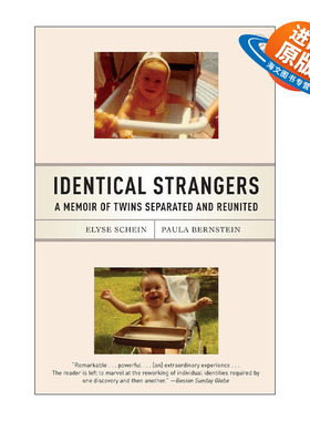 英文原版 Identical Strangers 熟悉的陌生人 孪生陌生人 双胞胎分离又重逢的故事 传记 Elyse Schein 英文版 进口英语原版书籍